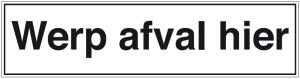 Werp afval hier (STN 783)